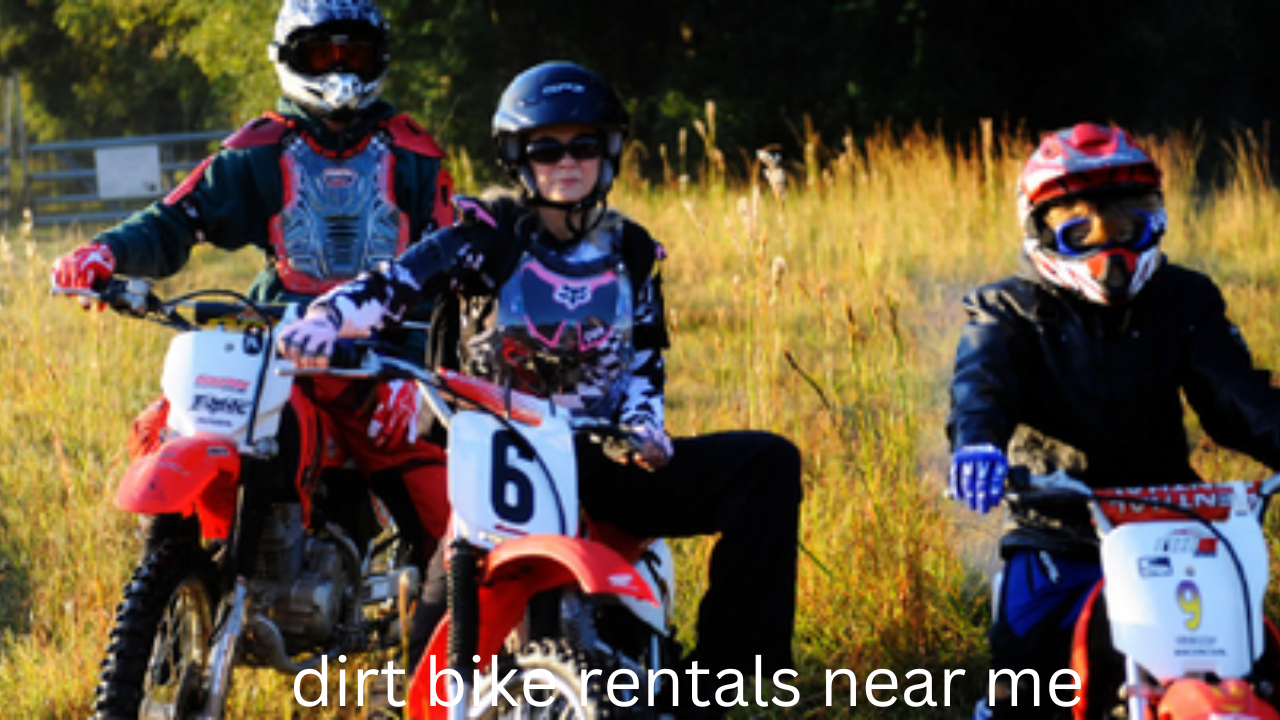 dirt bike rentals near me