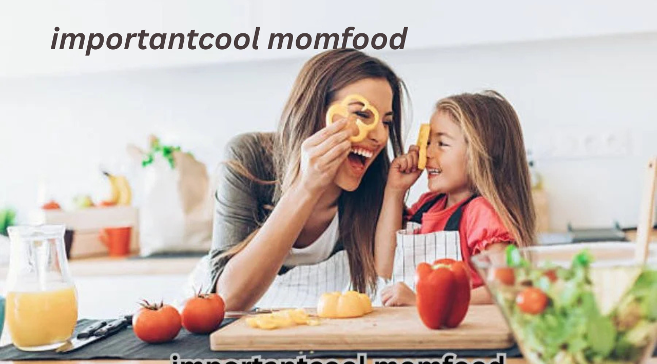 importantcool momfood